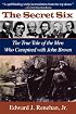Secret Six: The True Tale of the Men Who Conspired with John Brown
