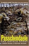 Passchendaele: The Untold Story, Second edition