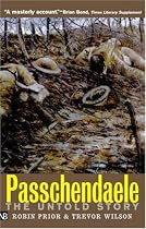 Passchendaele: The Untold Story (Yale Nota Bene)