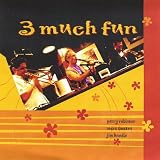 3 Much Fun