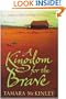 A Kingdom for the Brave