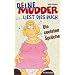 Deine Mudder liest dies Buch: Die coolsten Spr�che