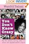 You Don't Know Crazy
