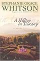 A Hilltop in Tuscany (Whitson, Stephanie Grace)