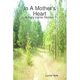 In a Mother's Heart (Suzy Lighter Mysteries) ~ Lynda Hyde