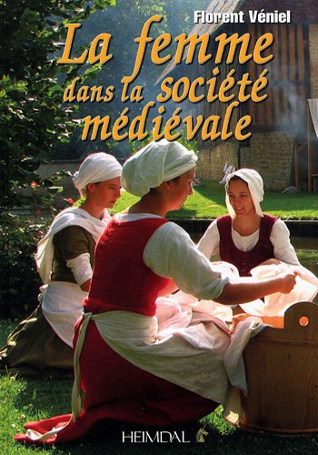 La femme dans la société médiéviale La femme dans la société médiéviale