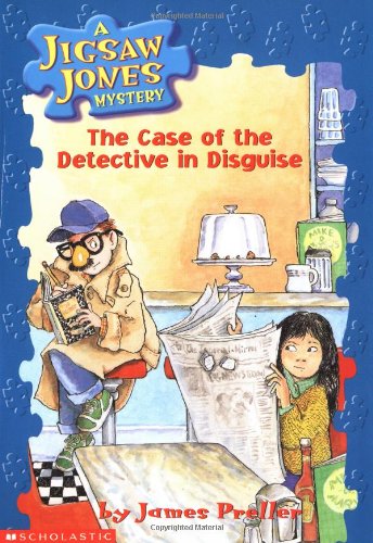 The Case of the Detective in Disguise (Jigsaw Jones Mystery, No. 13)