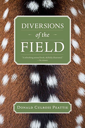 Diversions of the Field (Donald Culross Peattie Library)