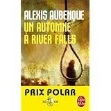 Un automne � River Fallspar Alexis Aubenque