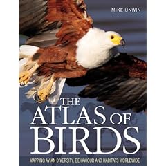 The Atlas of Birds: Mapping Avian Diversity, Behaviour and Habitats Worldwide