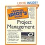 THE COMPLETE IDIOT'S GUIDE TO PROJECT MANAGEMENT