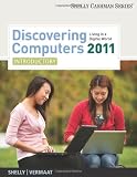 Discovering Computers 2011: Introductory (Shelly Cashman)