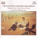 French Music for Solo Harp and Strings