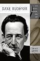 Dane Rudhyar: His Music, Thought, and Art (Eastman Studies in Music)