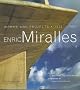 Enric Miralles: Works and Projects 1975-1995