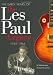 The Early Years of the Les Paul Legacy 1915-1963 (Book)