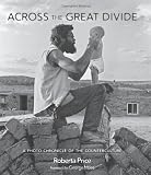 Across the Great Divide: A Photo Chronicle of the Counterculture