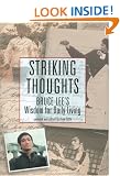 Striking Thoughts: Bruce Lee's Wisdom for Daily Living (The Bruce Lee library)