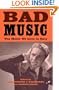 Bad Music: The Music We Love to Hate