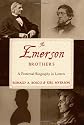 The Emerson Brothers: A Fraternal Biography in Letters