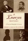 The Emerson Brothers: A Fraternal Biography in Letters