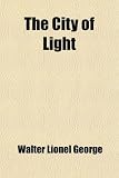 Buy The City of Light; A Novel of Modern Paris ..Get This 51bbFK1q3IL. SL160 Buy The City of Light; A Novel of Modern Paris ..Get This
