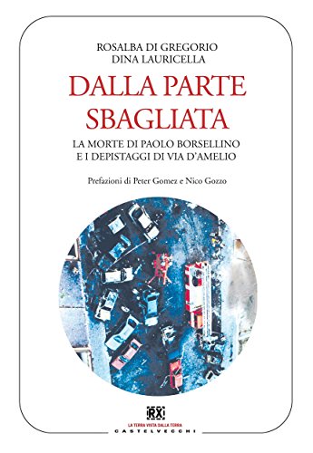 Dalla parte sbagliata (Castelvecchi RX) (Italian Edition)