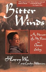 Image of Bitter Winds: A Memoir of My Years in China's Gulag
