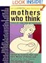 Mothers Who Think: Tales Of Real-life Parenthood