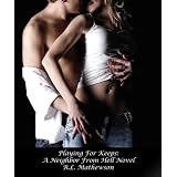 Playing For Keeps (A Neighbor From Hell Series) ~ R.L. Mathewson