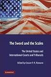 The sword and the scales : the United States and international courts and tribunals