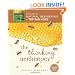 The Thinking Beekeeper: A Guide to Natural Beekeeping in Top Bar Hives