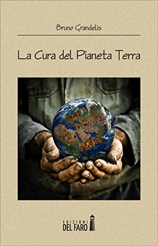 La Cura del Pianeta Terra (Italian Edition)
