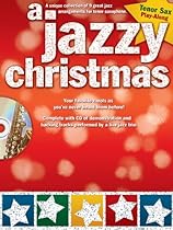 A Jazzy Christmas - Tenor Sax Play-Along (Bk/Cd) A Jazzy Christmas - Tenor Sax Play-Along (Bk/Cd)