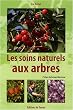 Les soins naturels aux arbres