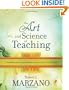 The Art and Science of Teaching: A Comprehensive Framework for Effective Instruction