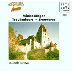 Landshuter Hofmusiktage - Minnes�nger, Troubadours, Trouveres