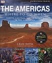 The Americas: Where to Go When (Eyewitness Travel Guide)