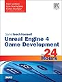 Teach Yourself Unreal Engine 4 Game Development in 24 Hours