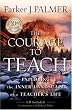 The Courage to Teach