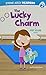 The Lucky Charm: A Pet Club Story (Stone Arch Readers Level 2: Pet Club)