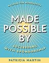 Made Possible By: Succeeding with Sponsorship
