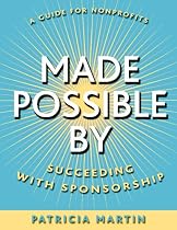 Made Possible By: Succeeding with Sponsorship