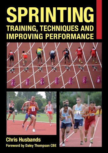 Sprinting: Training, Techniques and Improving Performance (Crowood Sports Guides)