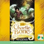 Charlie Bone and the Wilderness Wolf | Jenny Nimmo