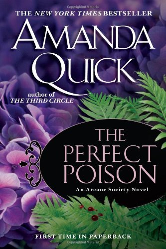 By Amanda Quick The Perfect Poison (Arcane Society) (Reprint)