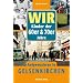 Wir Kinder der 60er & 70er Jahre - Aufgewachsen in Gelsenkirchen