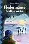 Flederm�use bei�en nicht, Schulausgabe