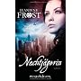 Nachtj�gerin: Roman von Jeaniene Frost