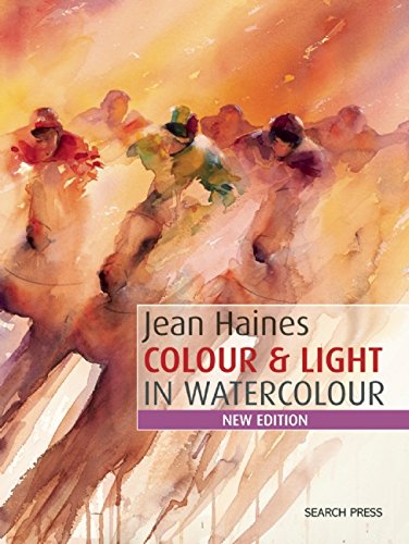 Download Jean Haines Colour & Light in Watercolour: New Edition Download Jean Haines Colour & Light in Watercolour: New Edition